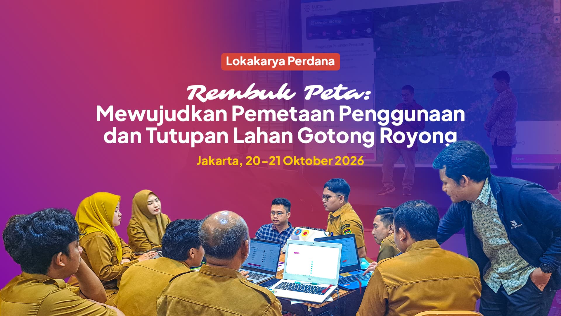 Rembuk Peta: Mapathon Gotong Royong for Collaborative Land Use and Land Cover Mapping